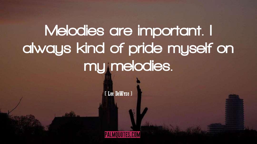 Melodies quotes by Lee DeWyze
