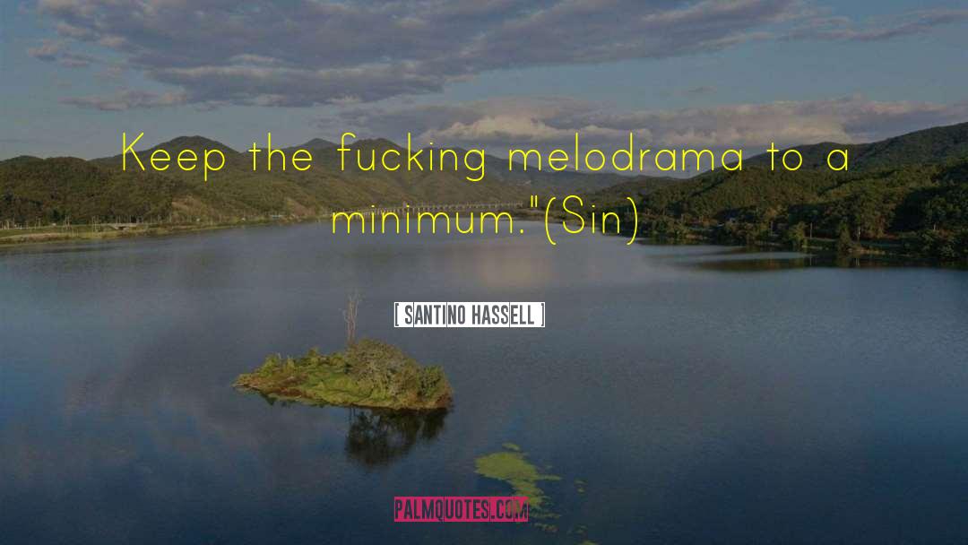 Melodrama quotes by Santino Hassell