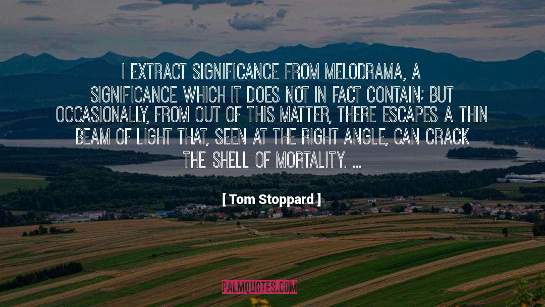 Melodrama quotes by Tom Stoppard