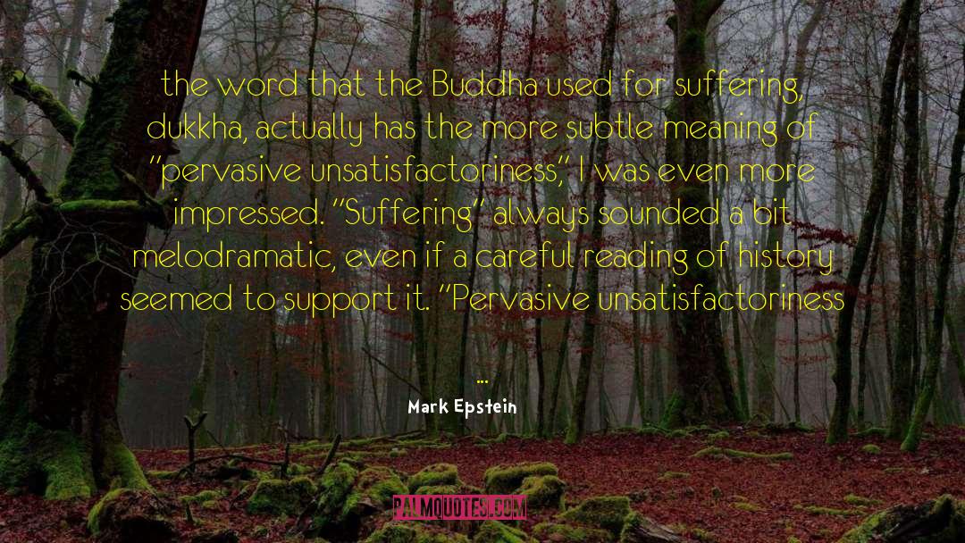 Melodramatic quotes by Mark Epstein