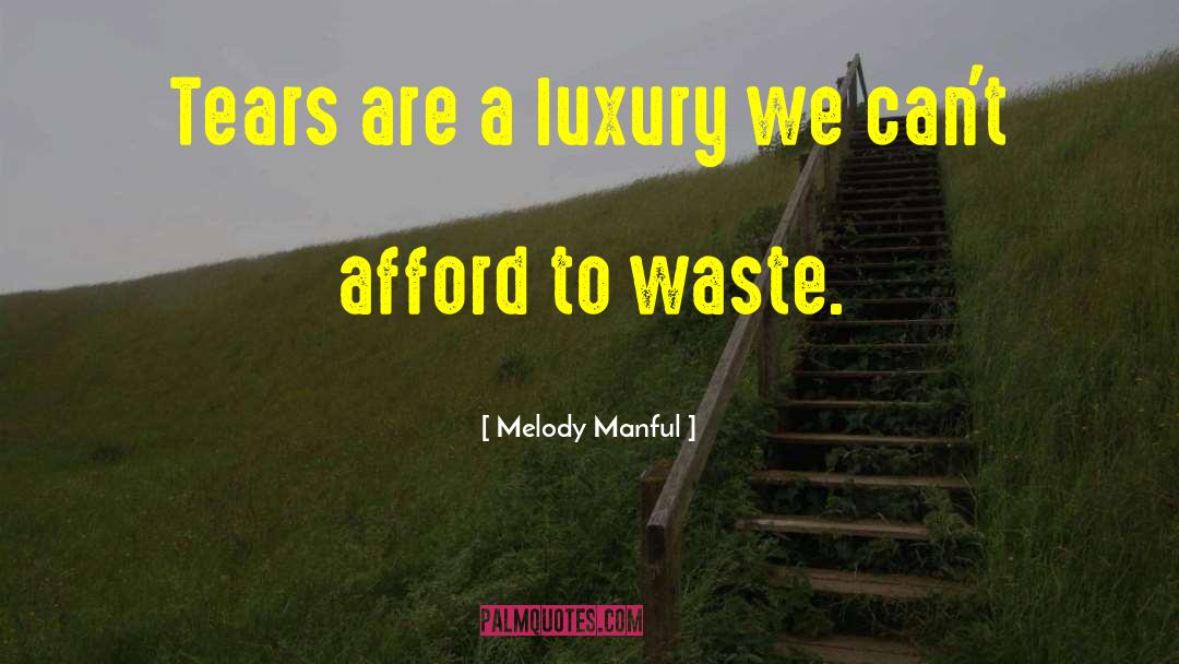 Melody Manful quotes by Melody Manful