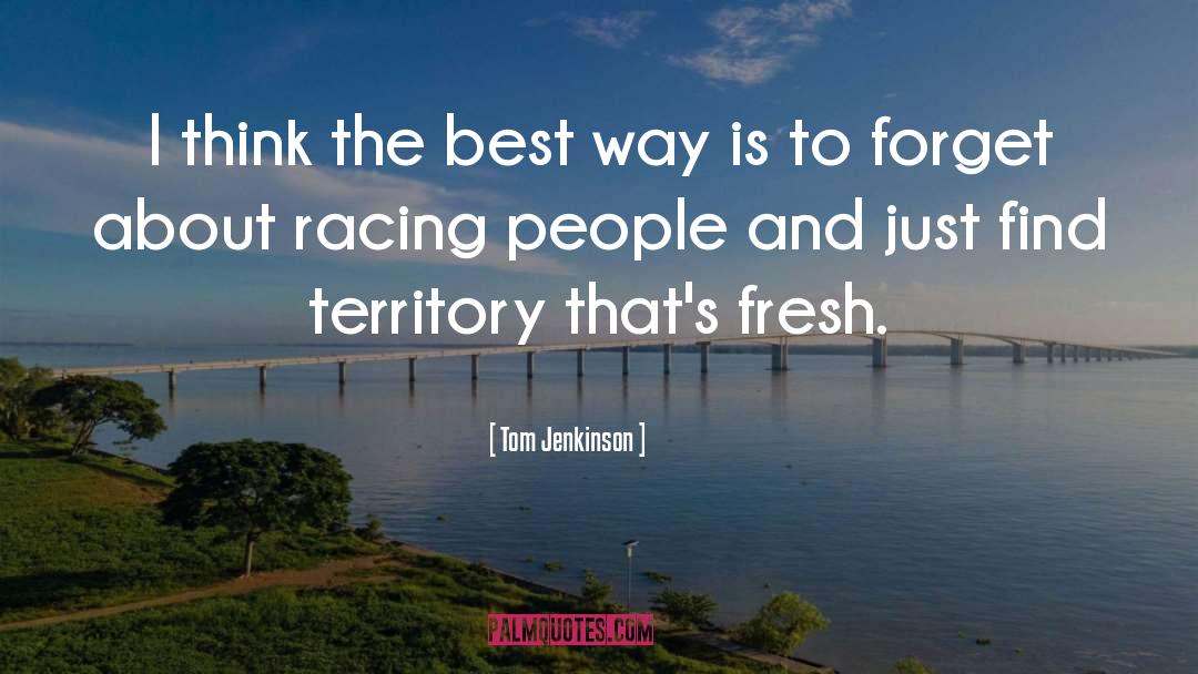 Melotti Racing quotes by Tom Jenkinson