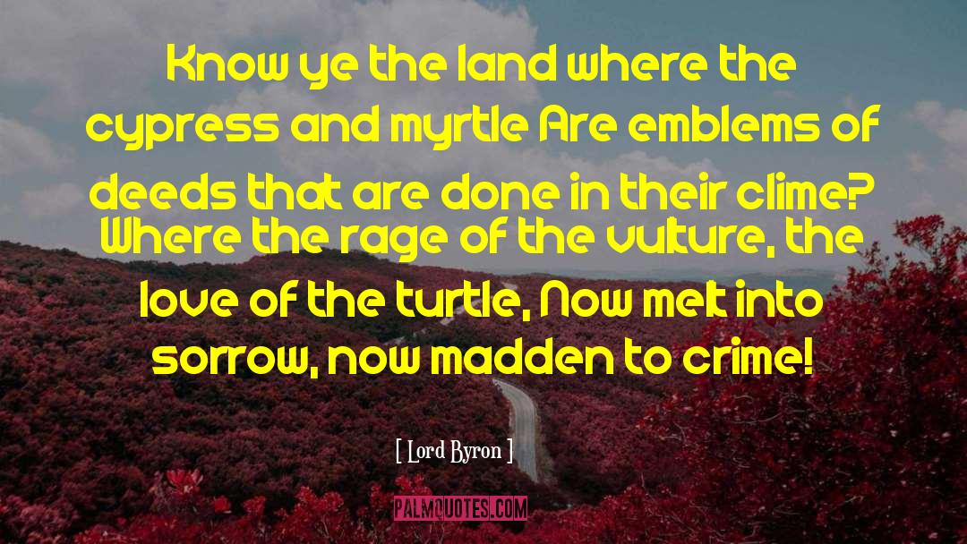 Melt quotes by Lord Byron