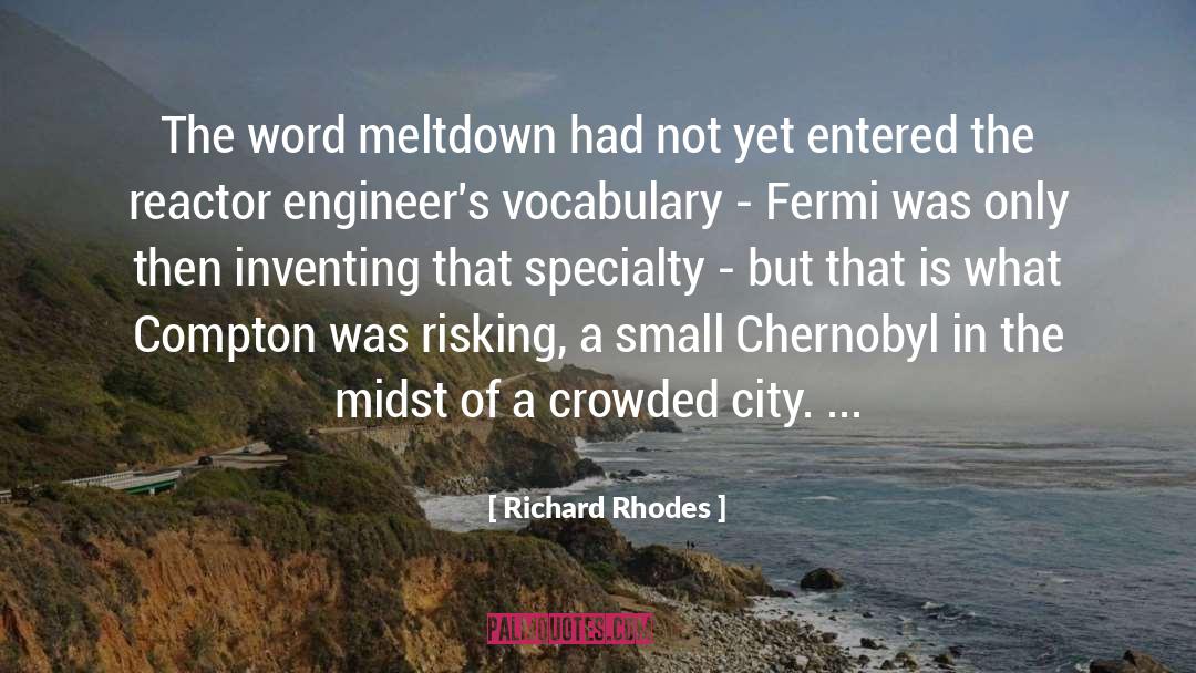 Meltdown quotes by Richard Rhodes