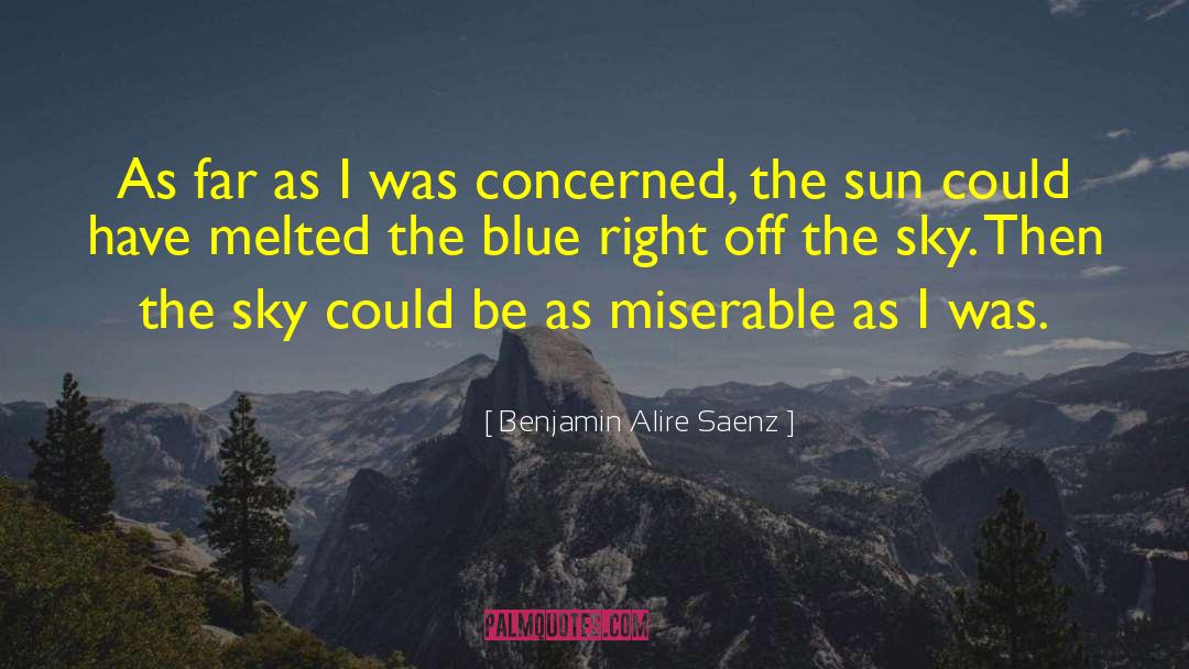 Melted quotes by Benjamin Alire Saenz