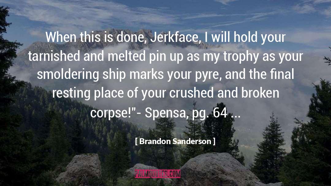 Melted quotes by Brandon Sanderson