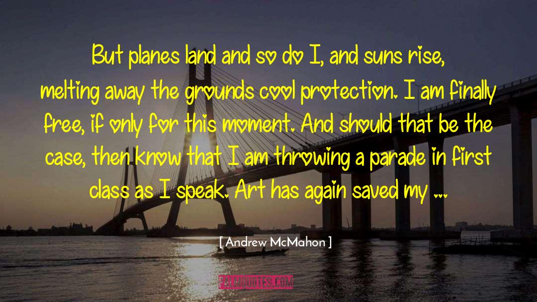 Melting Away quotes by Andrew McMahon