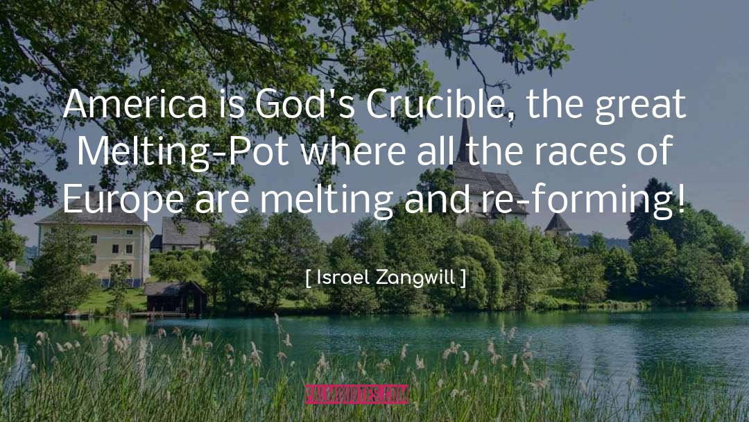 Melting Pot quotes by Israel Zangwill