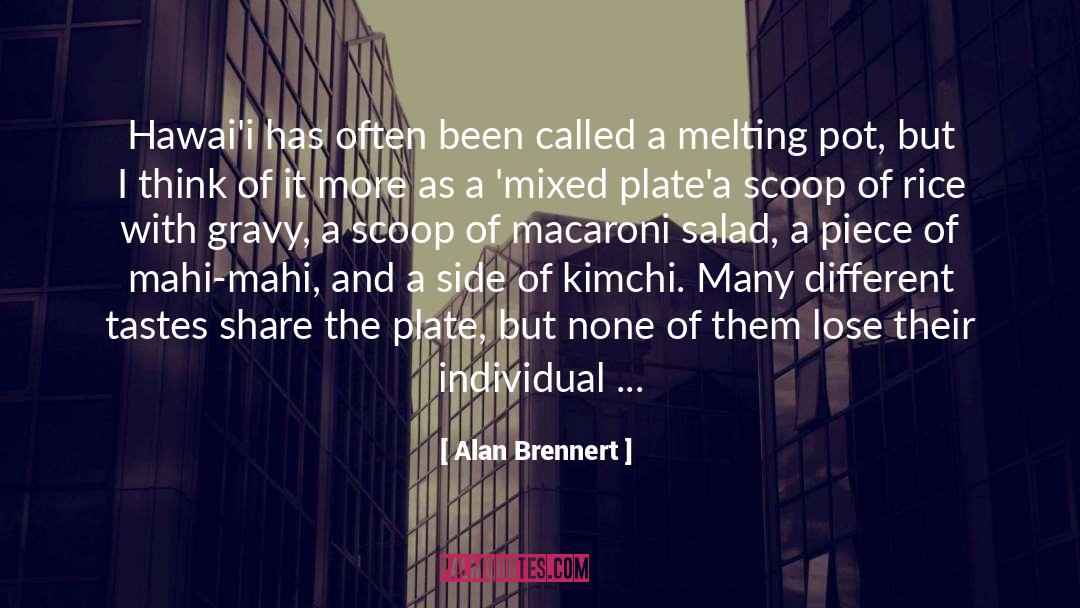 Melting Pot quotes by Alan Brennert