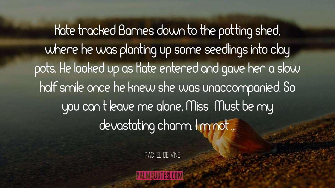 Melting Pots quotes by Rachel De Vine