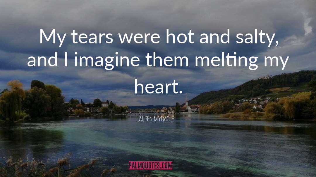 Melting quotes by Lauren Myracle