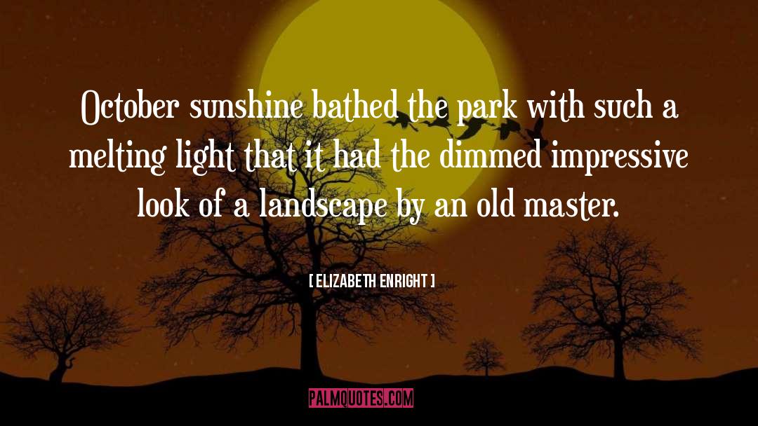 Melting quotes by Elizabeth Enright