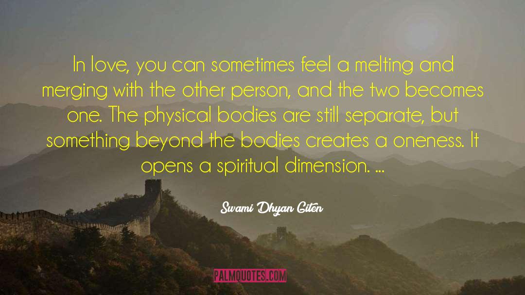 Melting quotes by Swami Dhyan Giten