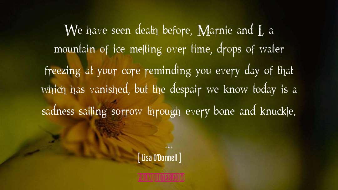 Melting quotes by Lisa O'Donnell