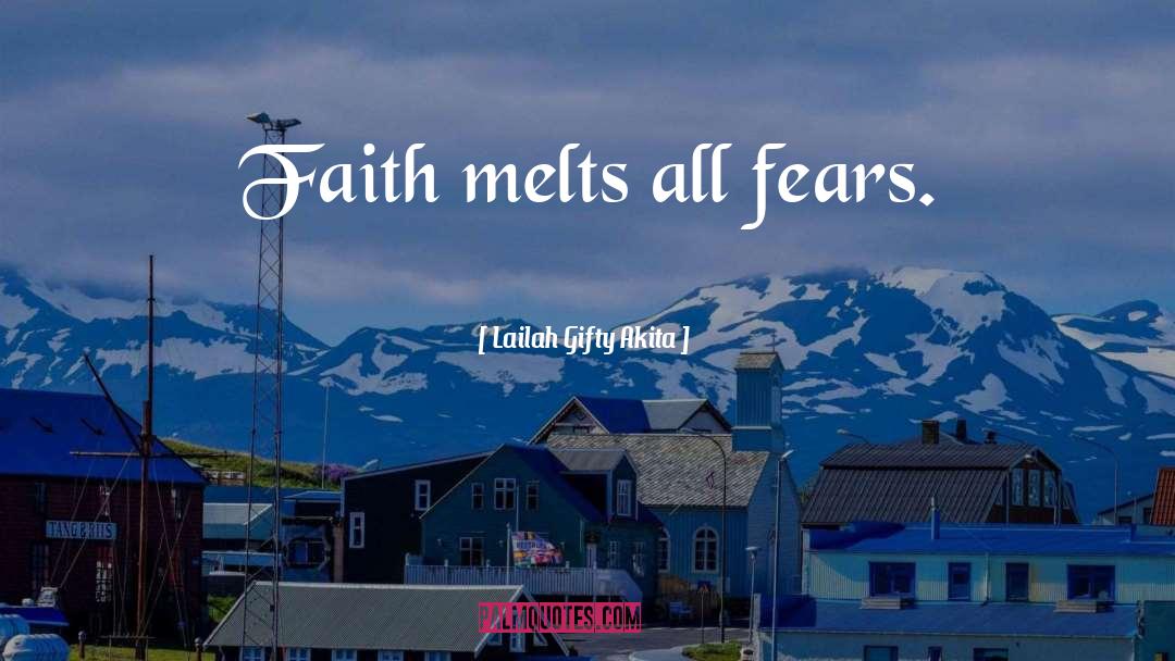 Melts quotes by Lailah Gifty Akita