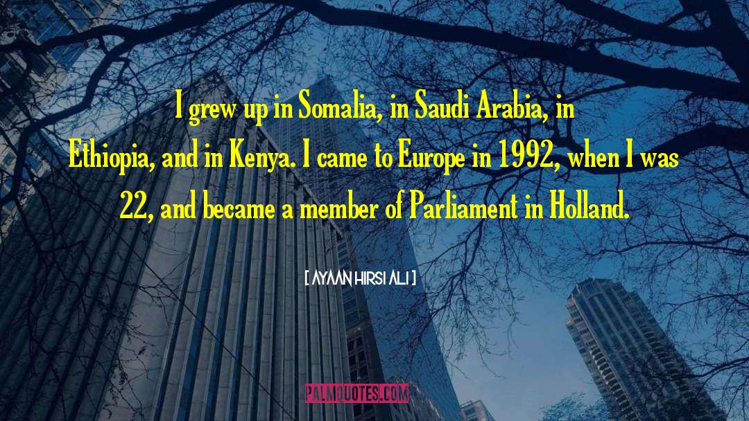 Members Of Parliament quotes by Ayaan Hirsi Ali