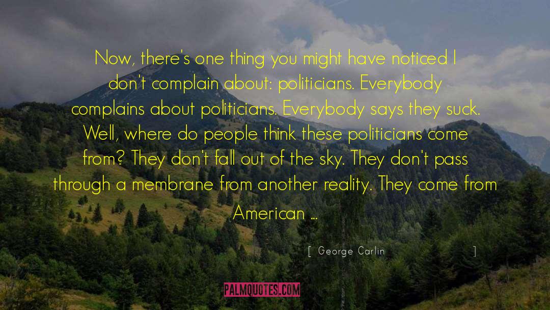 Membrane quotes by George Carlin