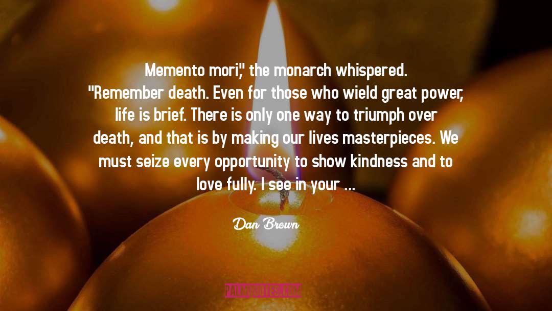 Memento Mori quotes by Dan Brown