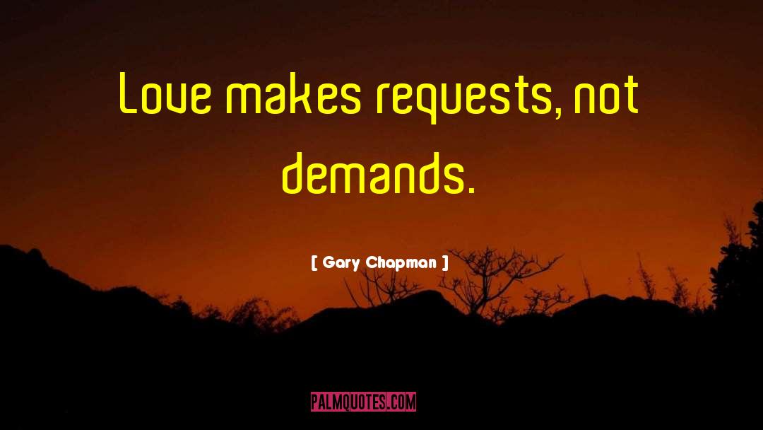 Mementos Requests quotes by Gary Chapman