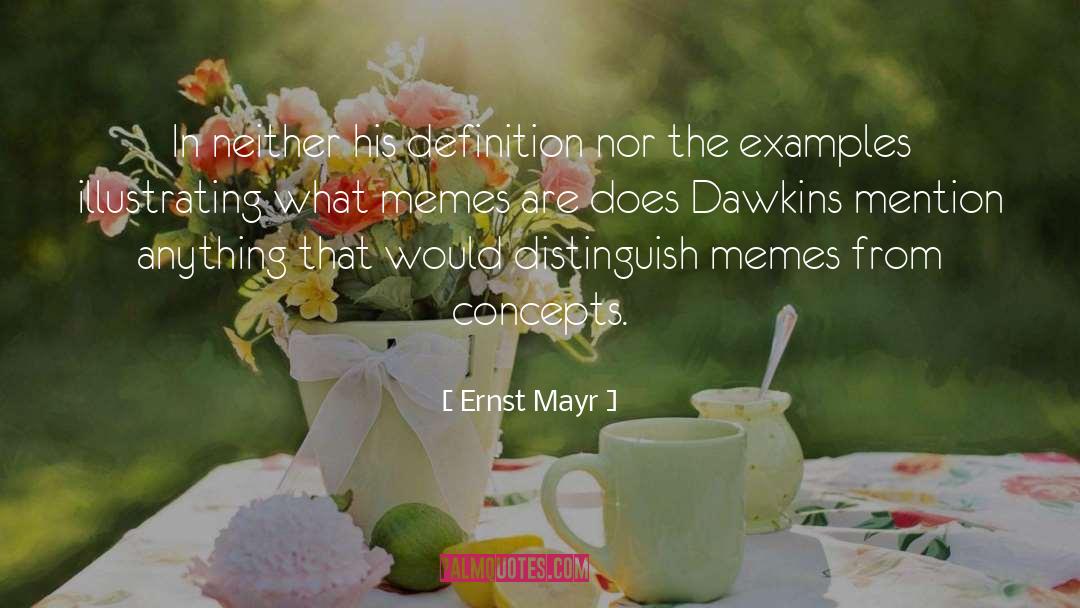 Memes quotes by Ernst Mayr