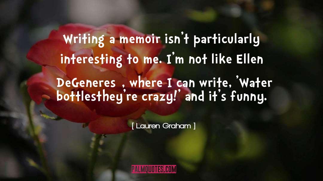 Memoir quotes by Lauren Graham