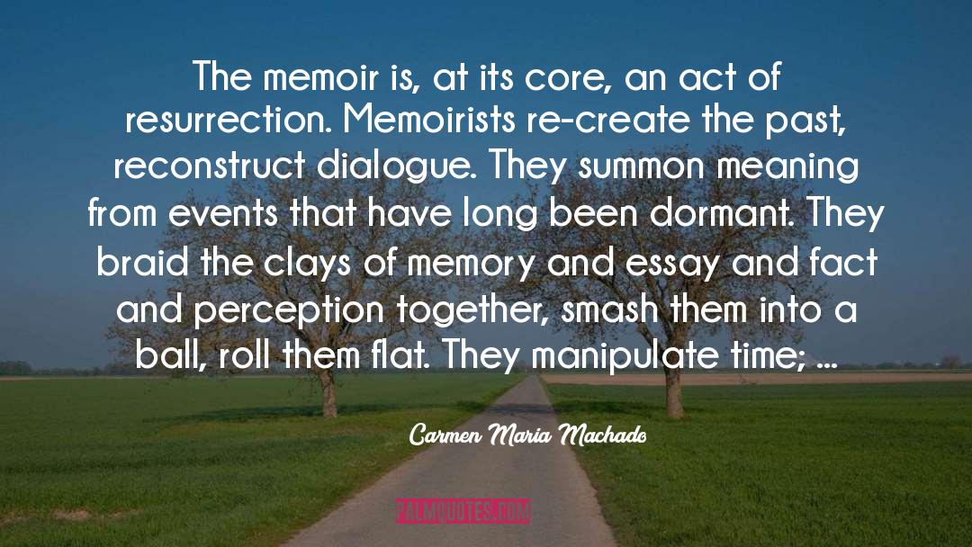Memoir quotes by Carmen Maria Machado