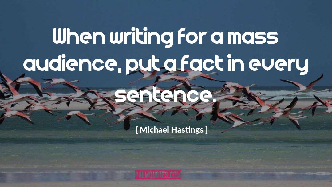 Memoir Writing quotes by Michael Hastings