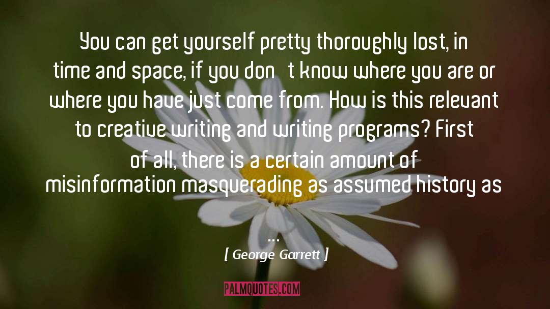 Memoir Writing quotes by George Garrett