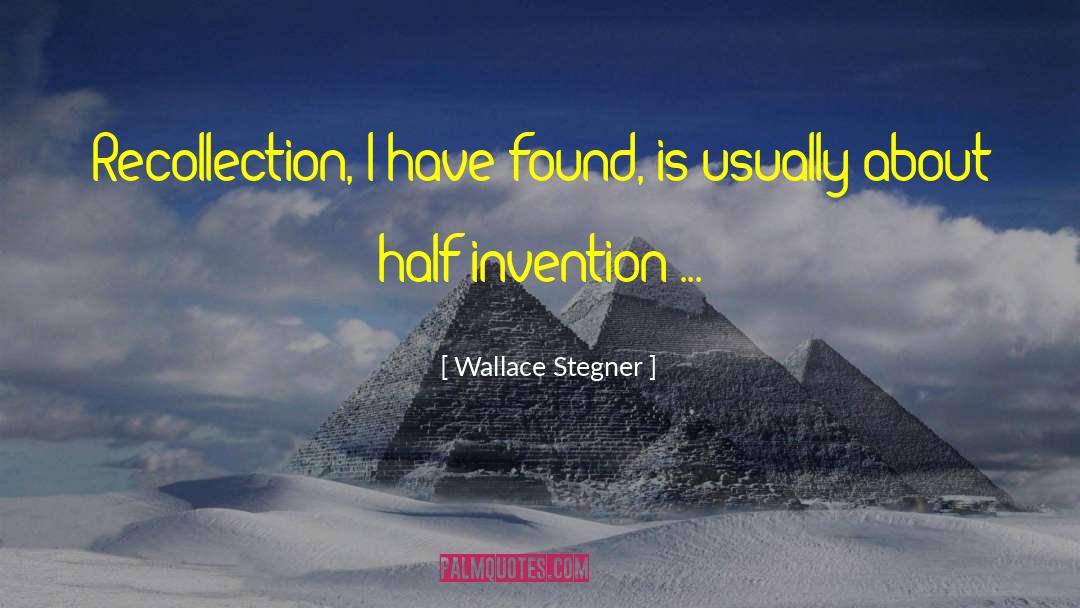 Memoir Writing quotes by Wallace Stegner