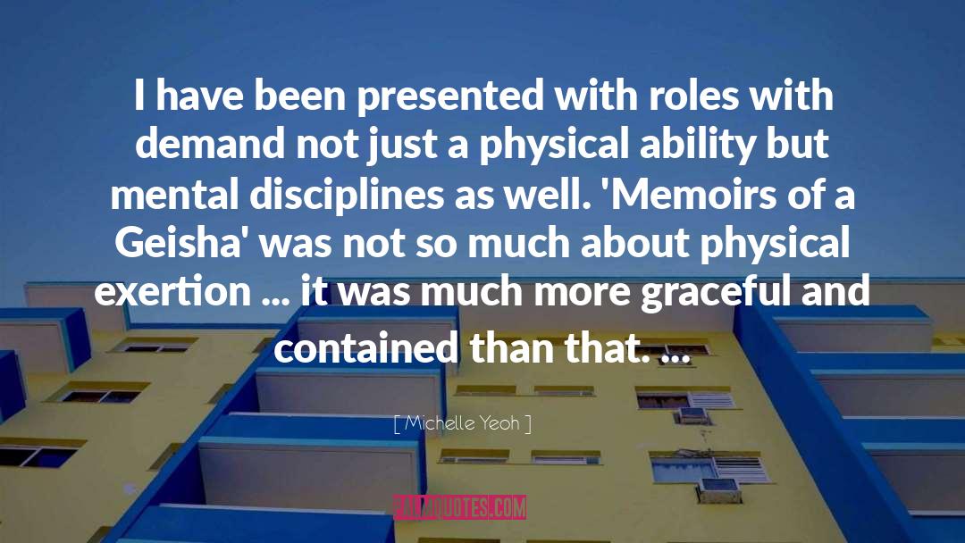 Memoirs quotes by Michelle Yeoh