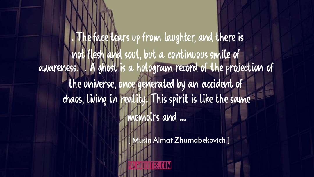 Memoirs quotes by Musin Almat Zhumabekovich