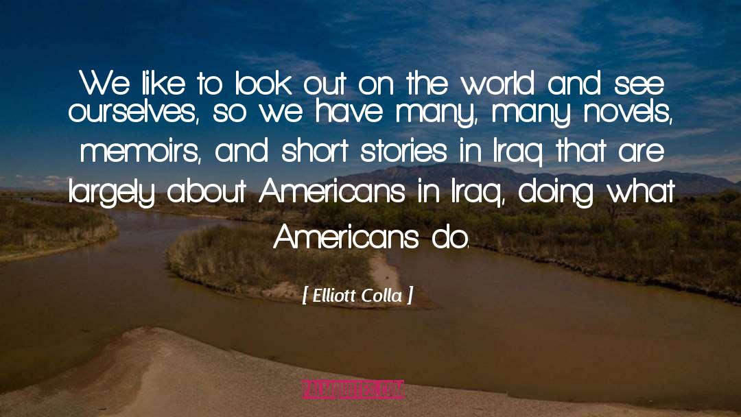 Memoirs quotes by Elliott Colla