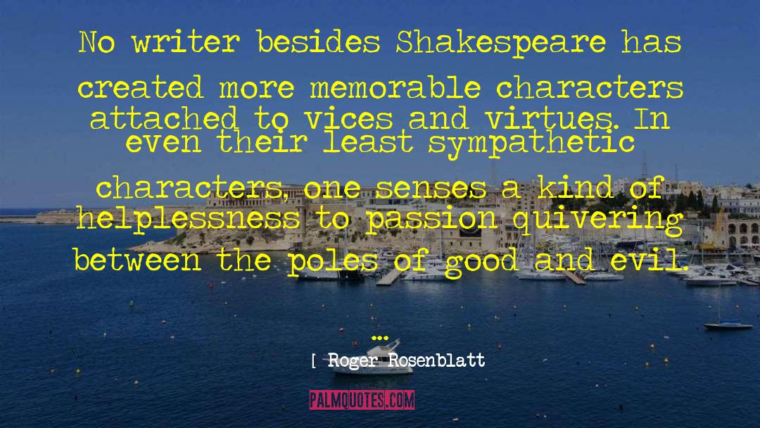 Memorable Characters quotes by Roger Rosenblatt