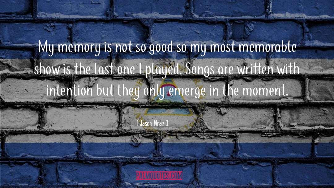 Memorable Experiences quotes by Jason Mraz