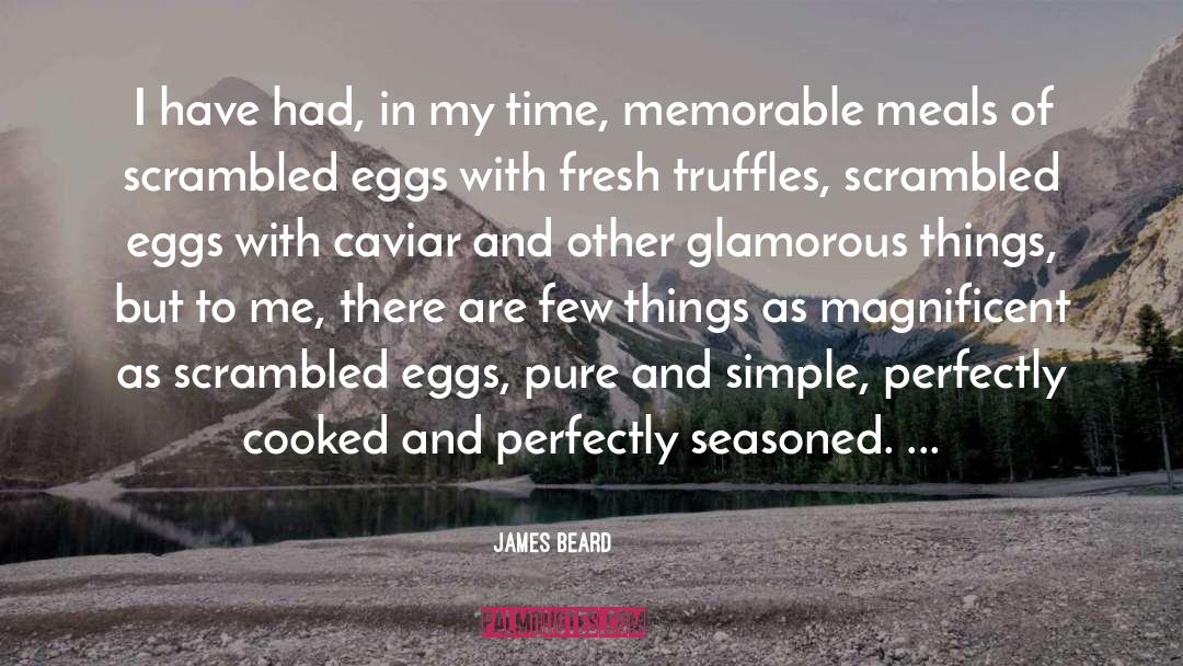 Memorable Graduation quotes by James Beard