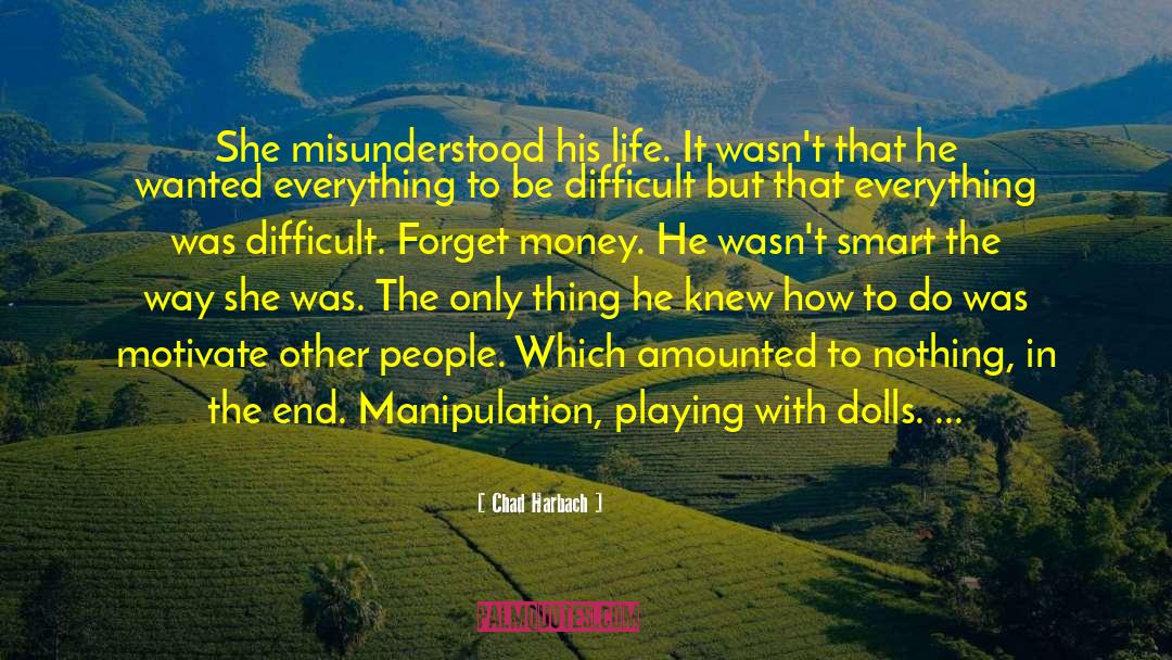 Memorable Life quotes by Chad Harbach