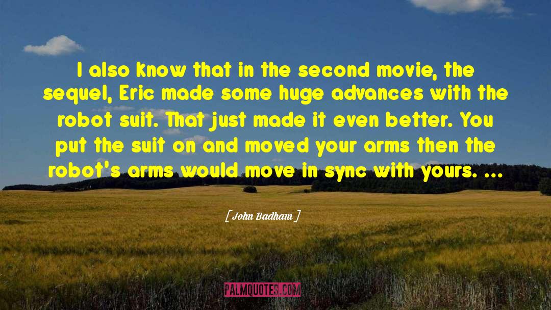 Memorable Movie quotes by John Badham