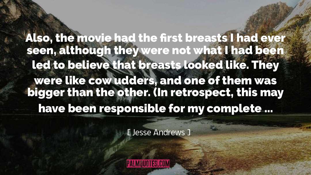 Memorable Movie quotes by Jesse Andrews