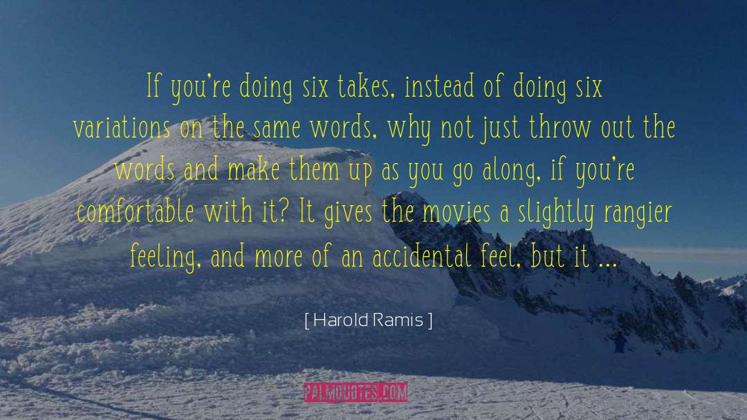 Memorable Words quotes by Harold Ramis