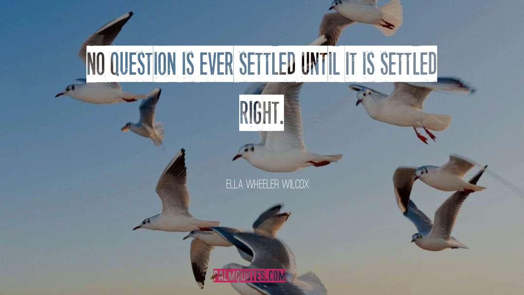 Memorable Works quotes by Ella Wheeler Wilcox