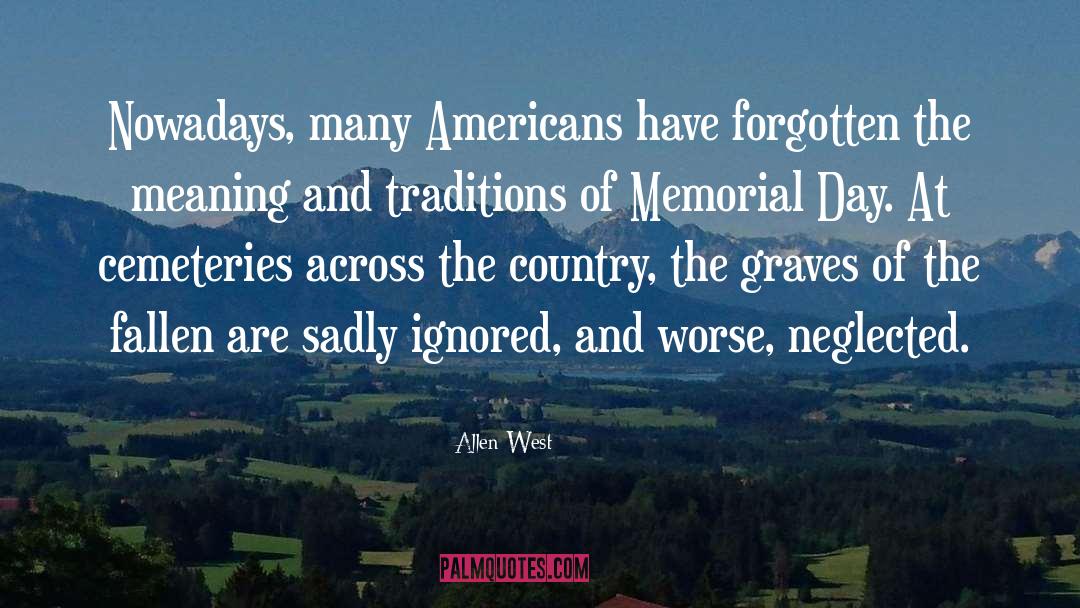 Memorial Day Poems quotes by Allen West