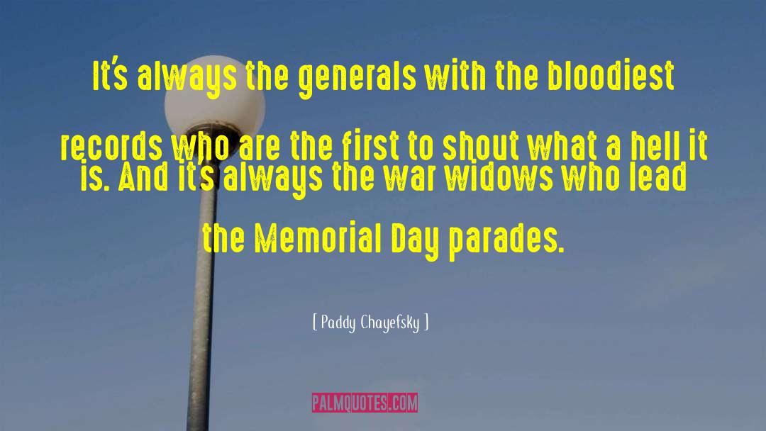 Memorial Day quotes by Paddy Chayefsky