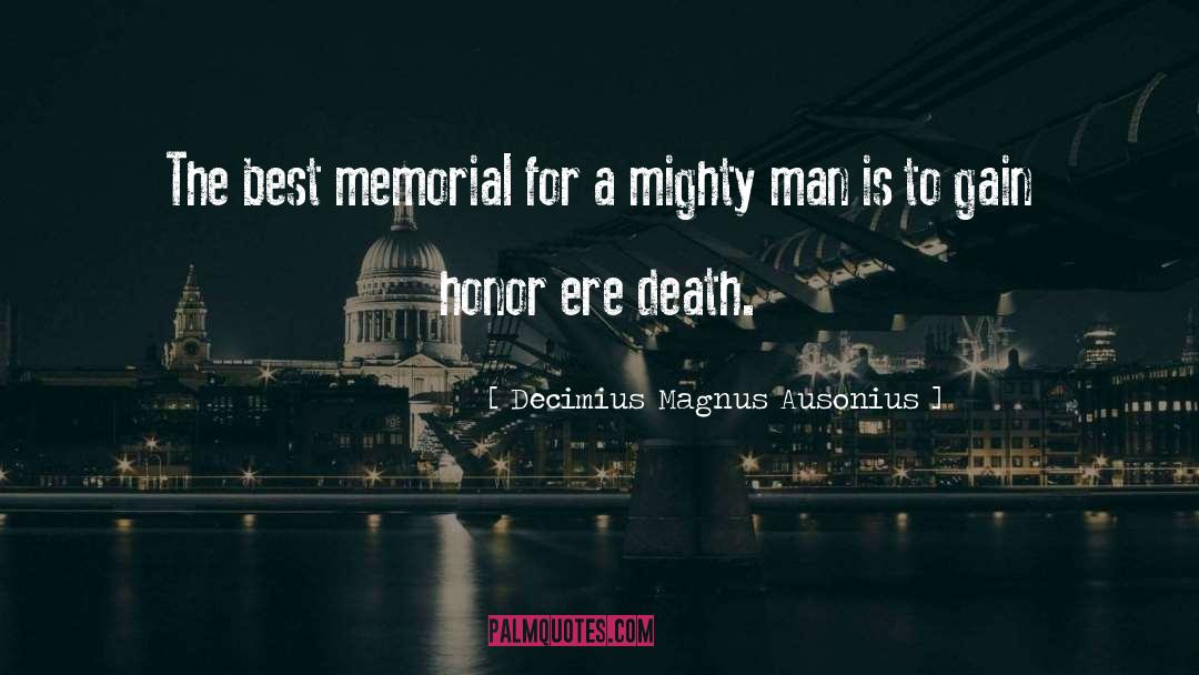 Memorial quotes by Decimius Magnus Ausonius