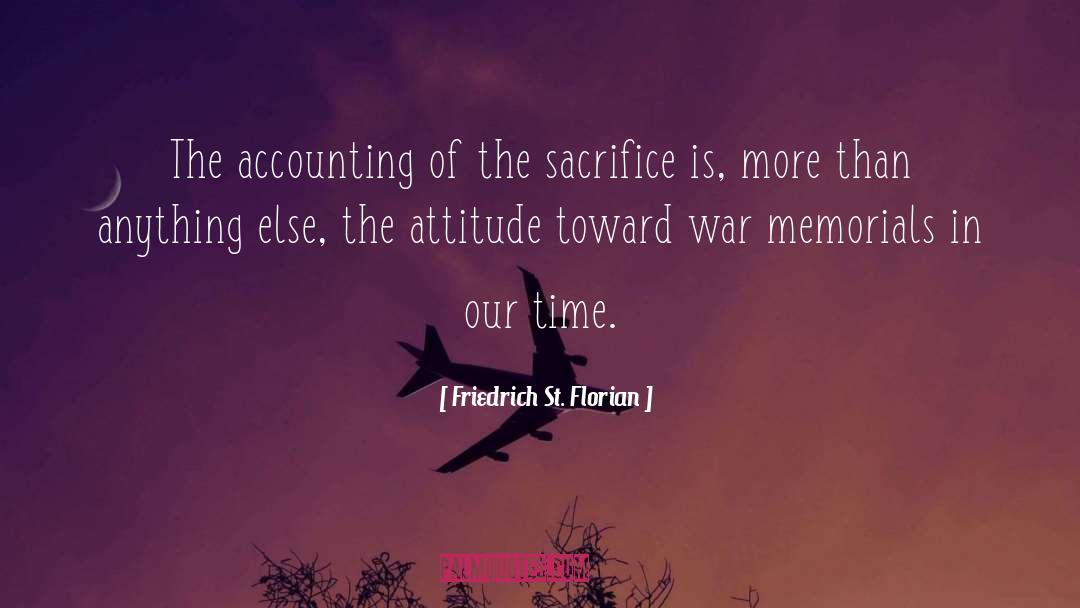 Memorials quotes by Friedrich St. Florian