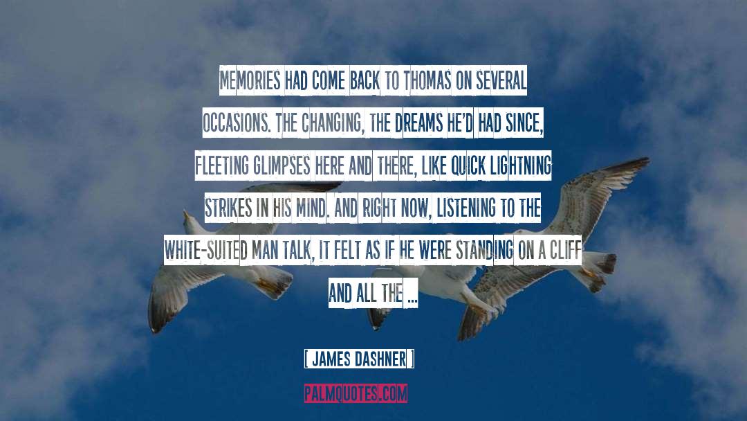 Memories Dreams And Reflections quotes by James Dashner