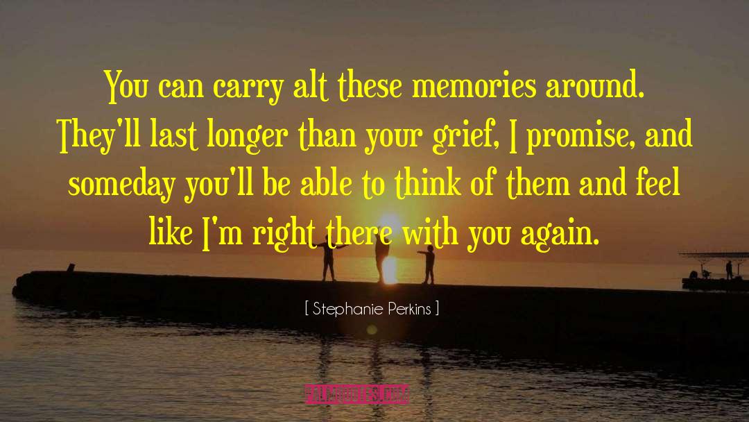 Memories Fade quotes by Stephanie Perkins