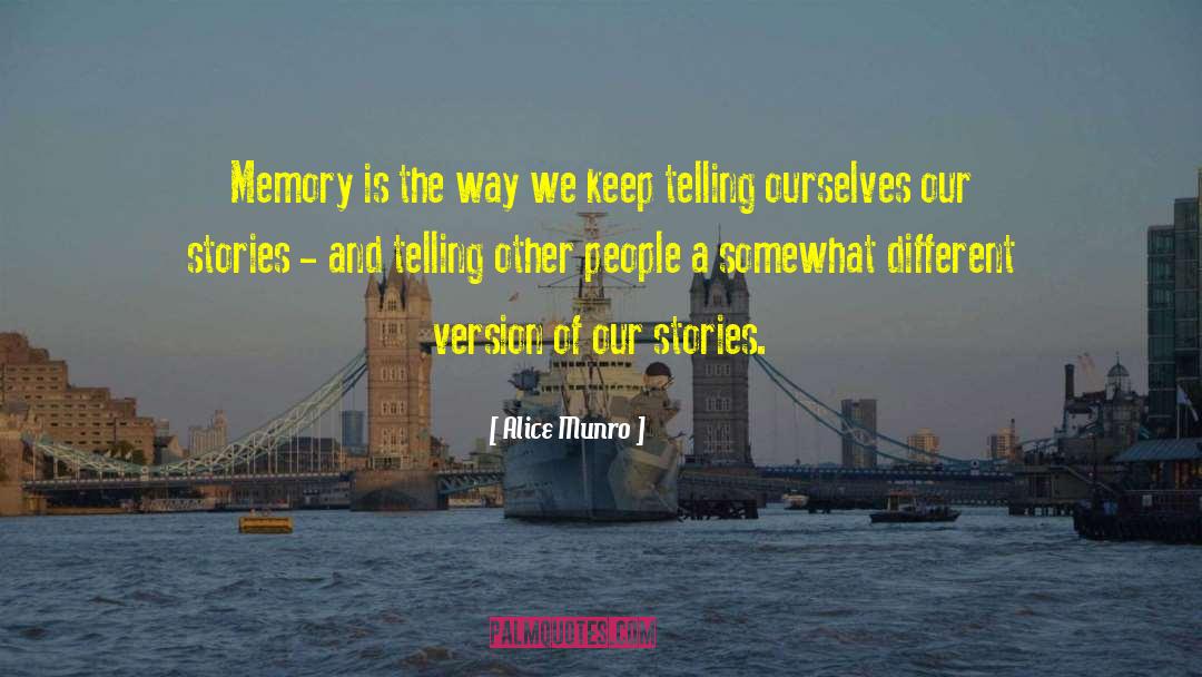 Memories Fade quotes by Alice Munro