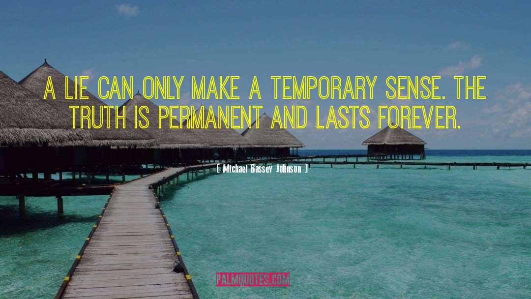 Memories Lasts Forever quotes by Michael Bassey Johnson