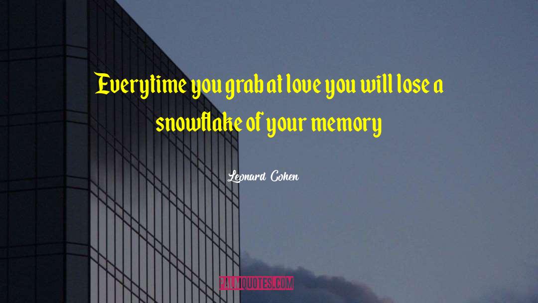 Memories Love quotes by Leonard Cohen