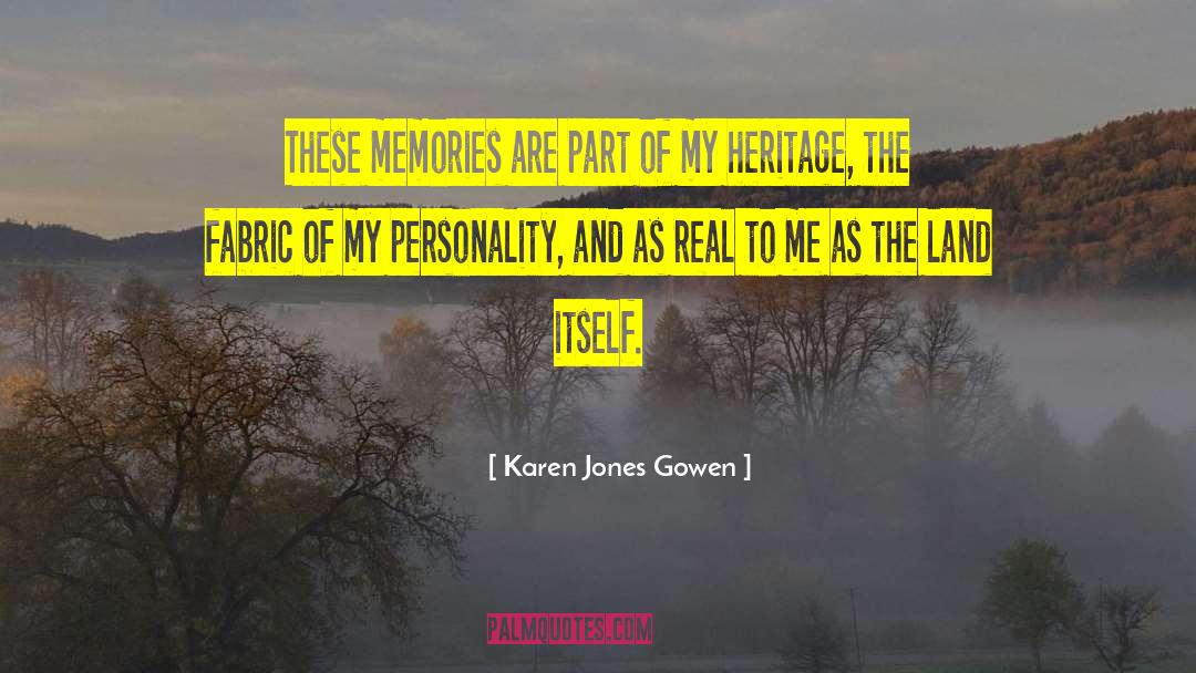 Memories Of Ice quotes by Karen Jones Gowen